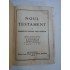   NOUL  TESTAMENT  AL DOMNULUI  NOSTRU  IISUS  HRISTOS  -  Bucuresti, 1951    